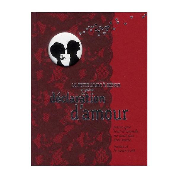 Le Petit livre à offrir en guise de déclaration d'amour