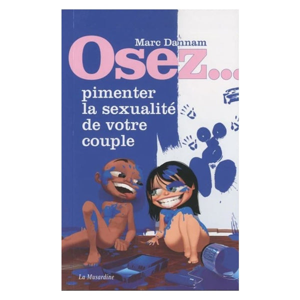 Livre Osez... Pimenter la Sexualité de votre couple