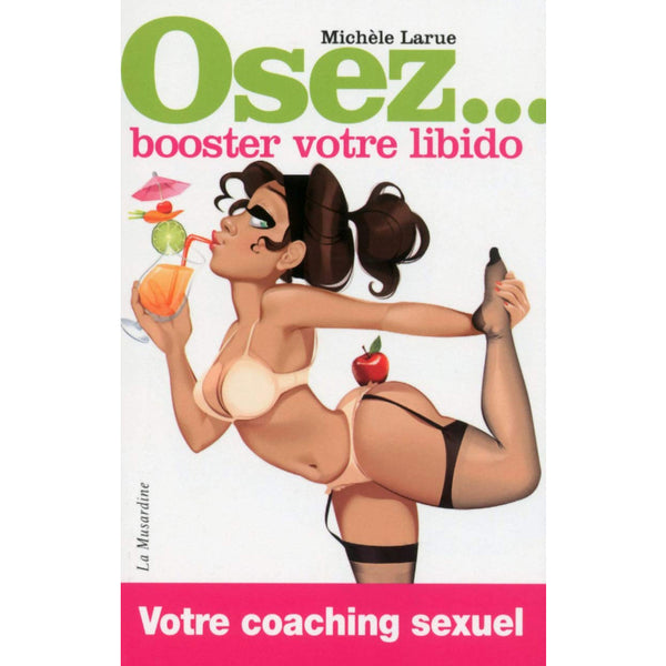 Livre - Osez Booster votre libido