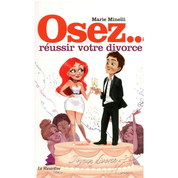Livre Osez... Reussir Votre Divorce