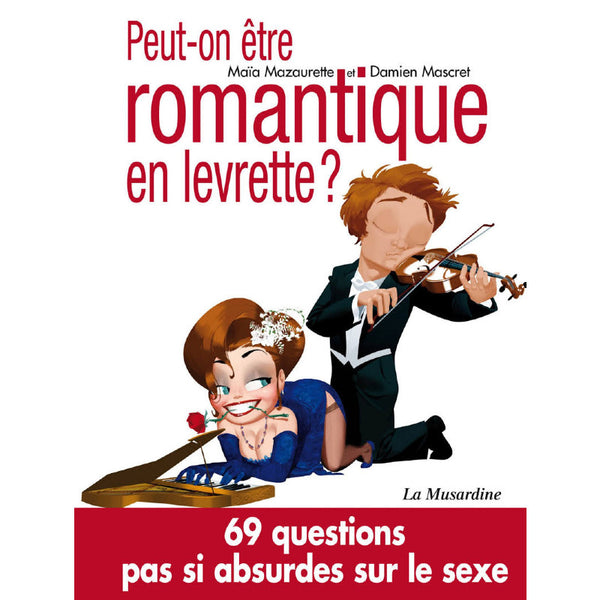 Livre : Peut-on Etre Romantique en levrette