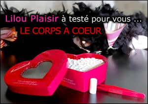 Le Corps à Cœur romantique et le Corps à Cœur érotique !