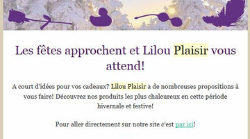 Newsletter : Lilou Plaisir vous attend, les fêtes approchent ...