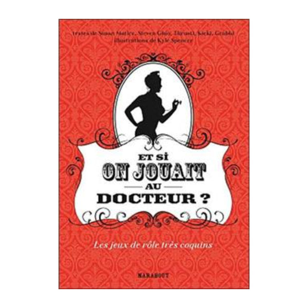 Livre - Et si on jouait au docteur ?