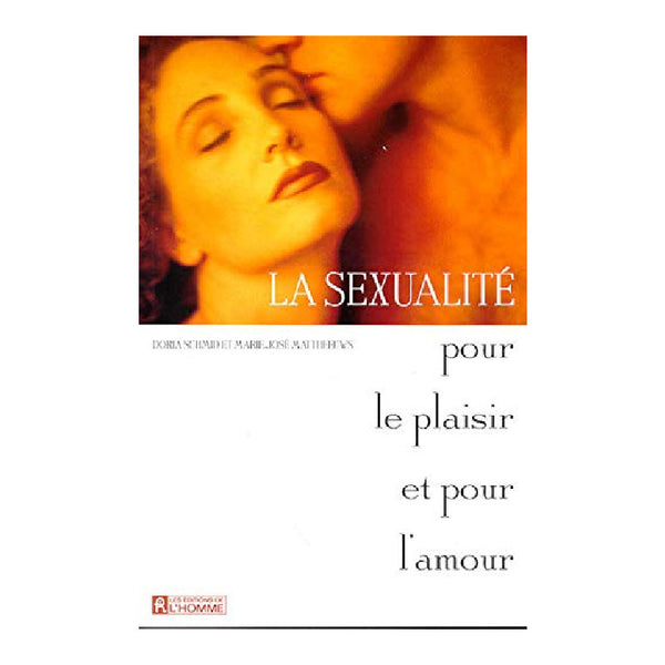 Livre: Sexualite pour le plaisir et pour l'amour