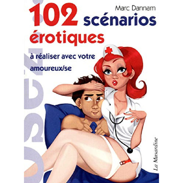 Livre Osez... 102 scénarios érotiques
