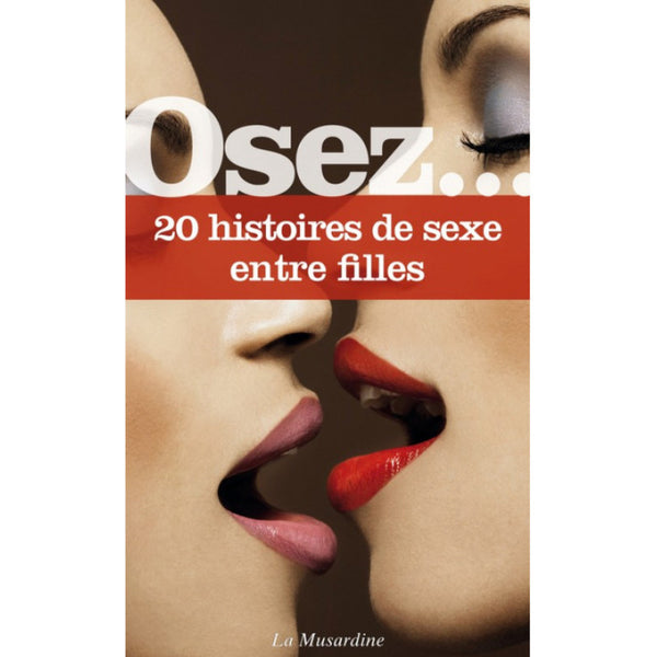 Livre Osez... 20 histoires de sexe entre filles