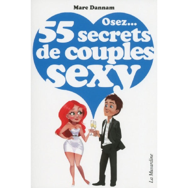 55 secrets de couple sexy - Osez