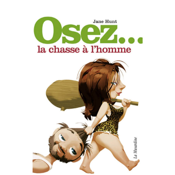 Livre Osez... la Chasse à l'Homme !