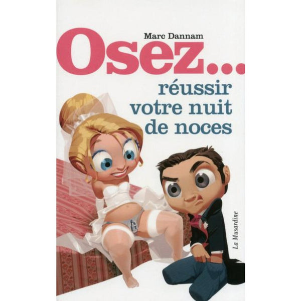 Livre Osez... Réussir votre Nuit de Noces