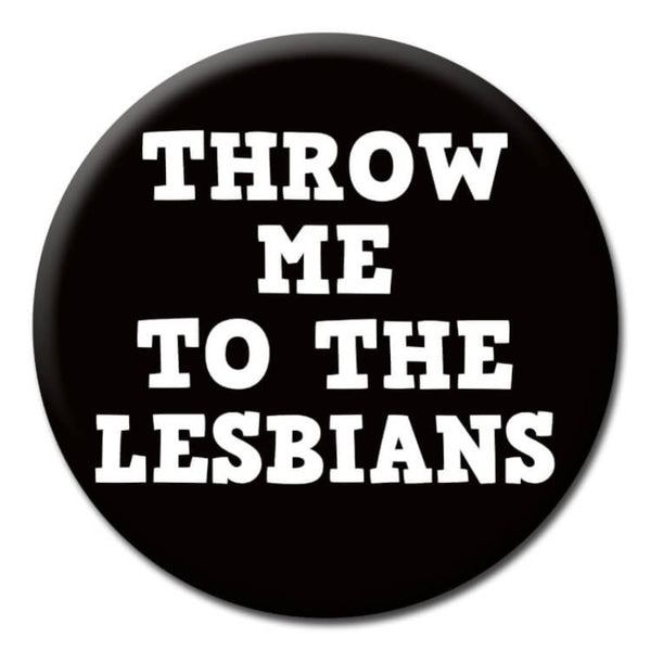 Pins de Dean Morris Cards - Throw me to the lesbians